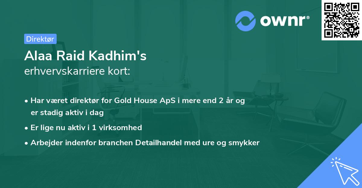 Alaa Raid Kadhim's erhvervskarriere kort