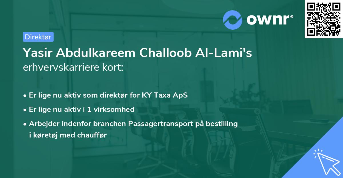 Yasir Abdulkareem Challoob Al-Lami's erhvervskarriere kort
