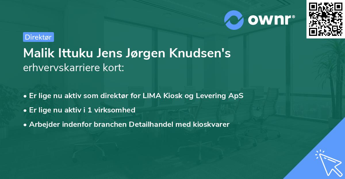Malik Ittuku Jens Jørgen Knudsen's erhvervskarriere kort