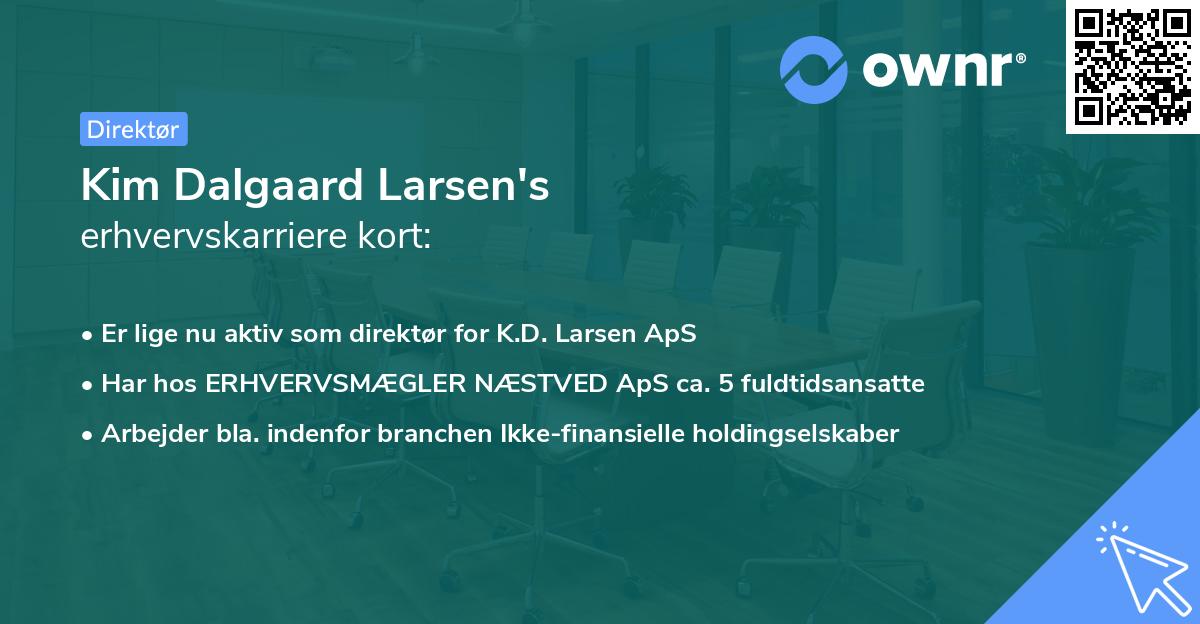 Kim Dalgaard Larsen's erhvervskarriere kort