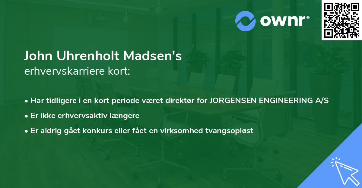 John Uhrenholt Madsen's erhvervskarriere kort
