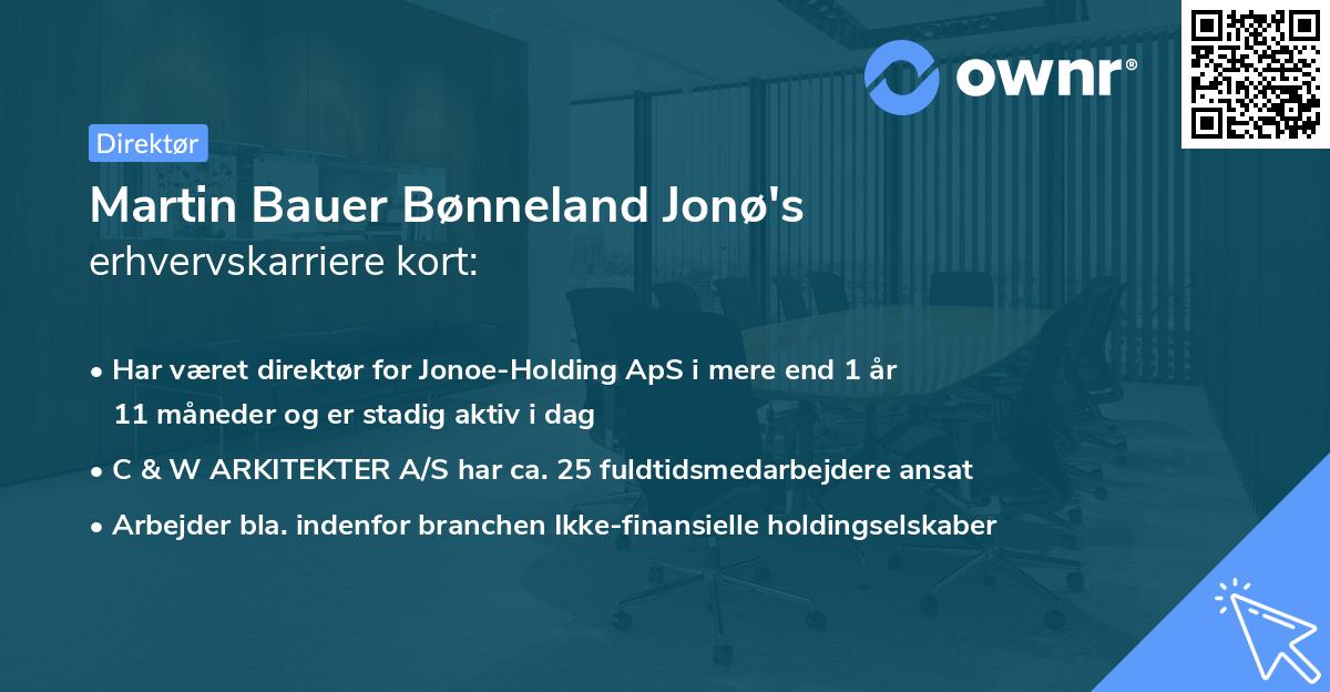 Martin Bauer Bønneland Jonø's erhvervskarriere kort