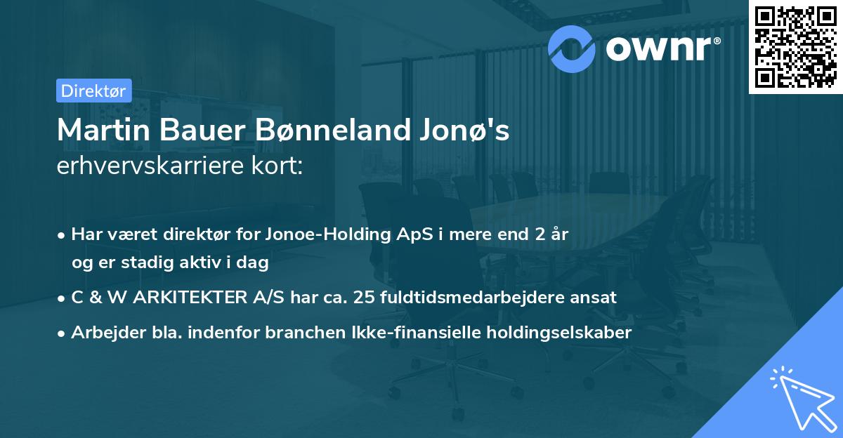 Martin Bauer Bønneland Jonø's erhvervskarriere kort