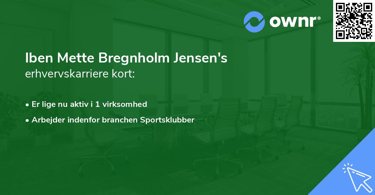 Iben Mette Bregnholm Jensen's erhvervskarriere kort