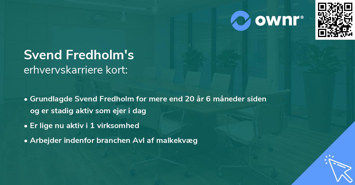 Svend Fredholm's erhvervskarriere kort