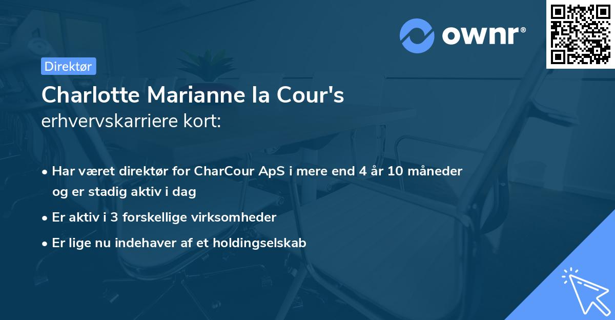 Charlotte Marianne la Cour's erhvervskarriere kort