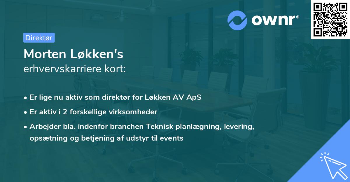 Morten Løkken's erhvervskarriere kort