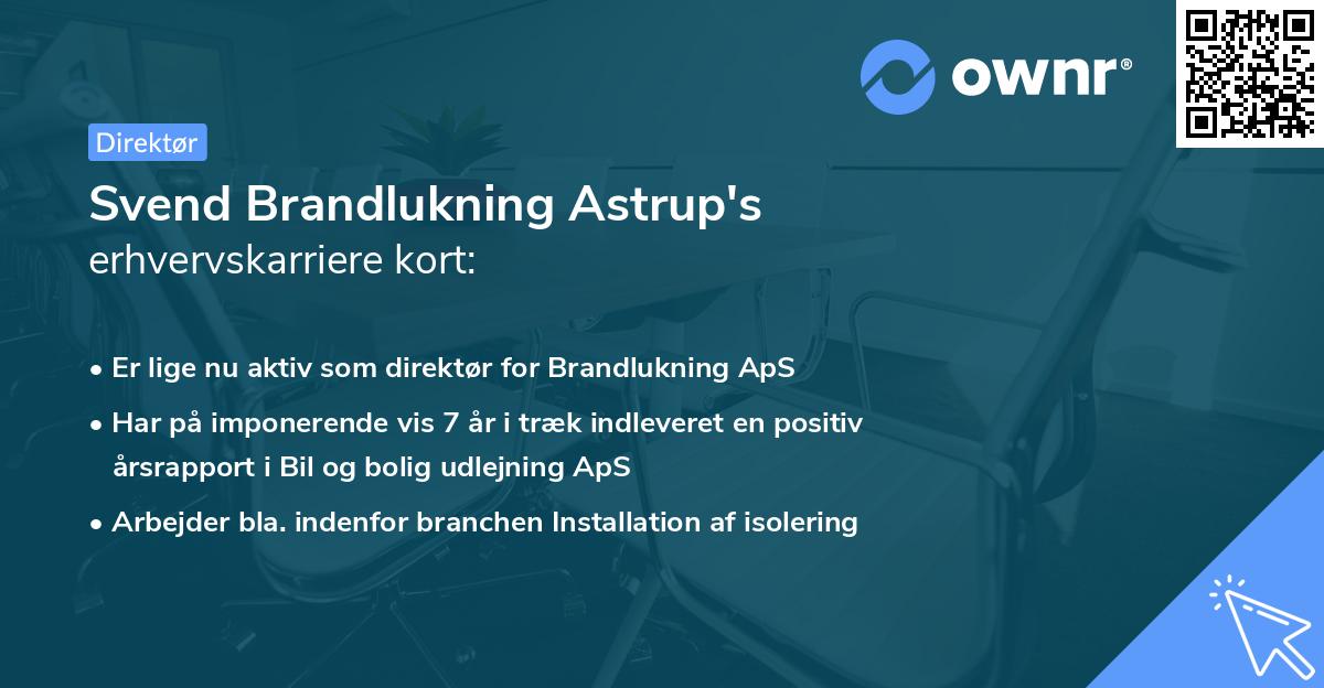 Svend Brandlukning Astrup's erhvervskarriere kort