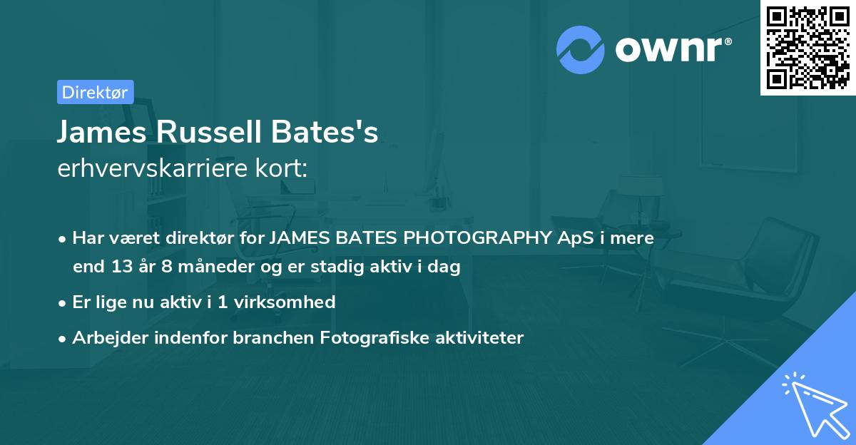 James Russell Bates's erhvervskarriere kort