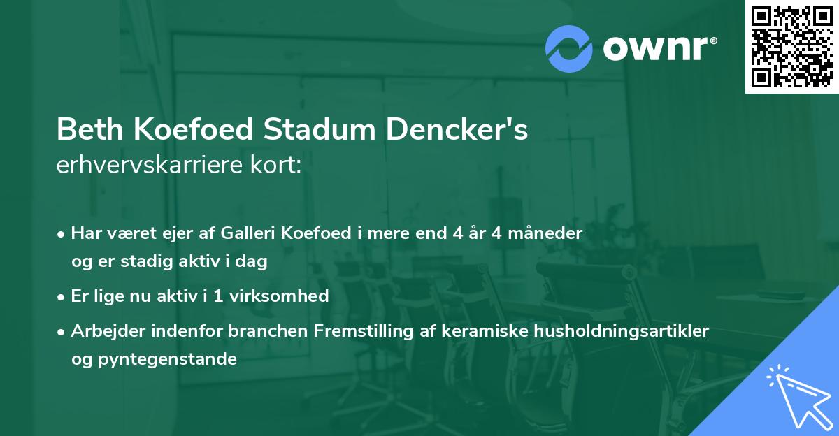 Beth Koefoed Stadum Dencker's erhvervskarriere kort