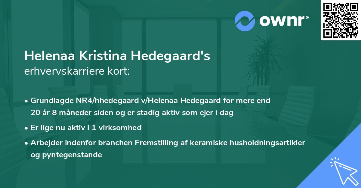 Helenaa Kristina Hedegaard's erhvervskarriere kort