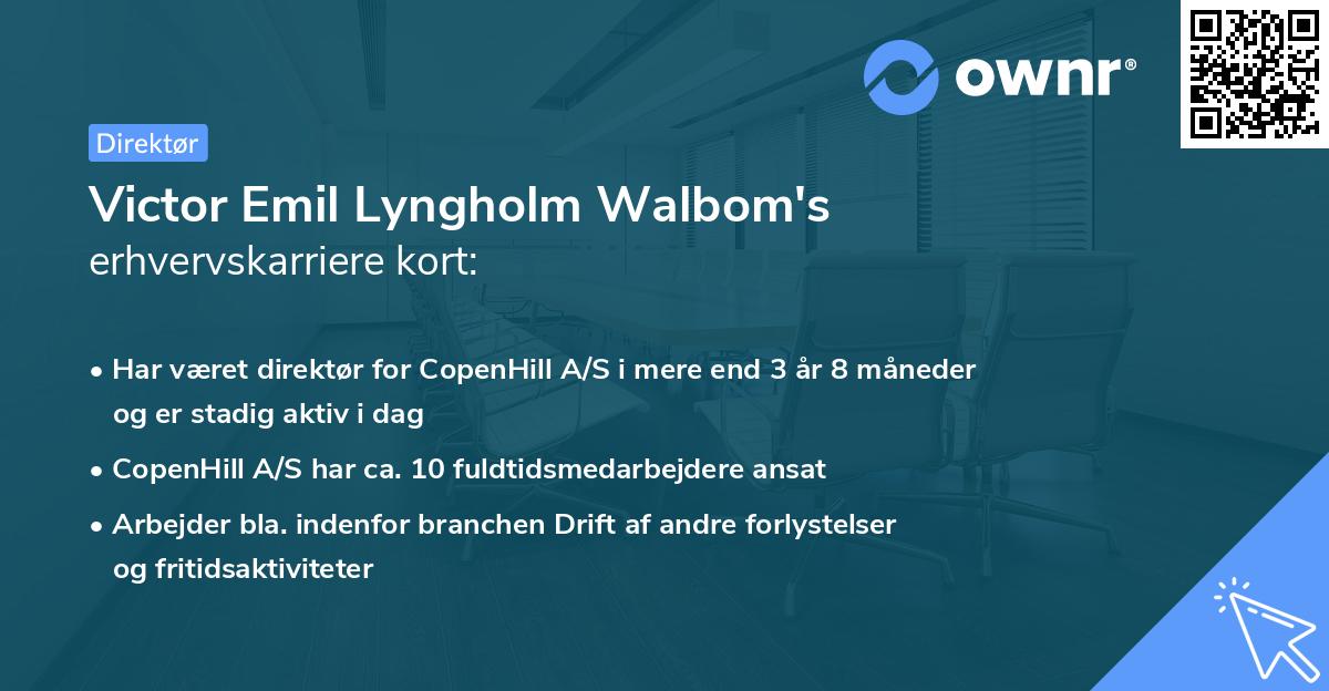 Victor Emil Lyngholm Walbom's erhvervskarriere kort