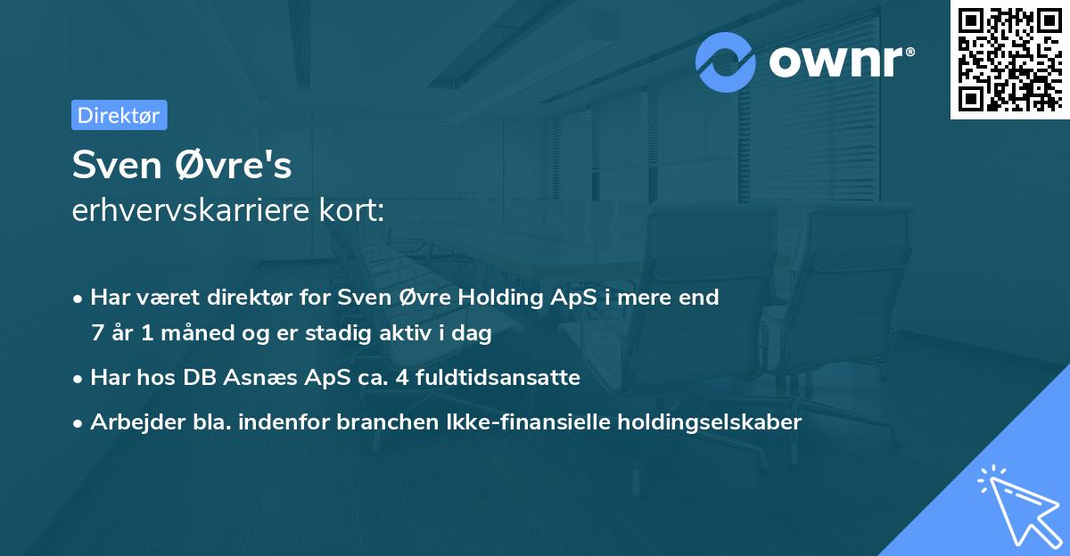 Sven Øvre's erhvervskarriere kort
