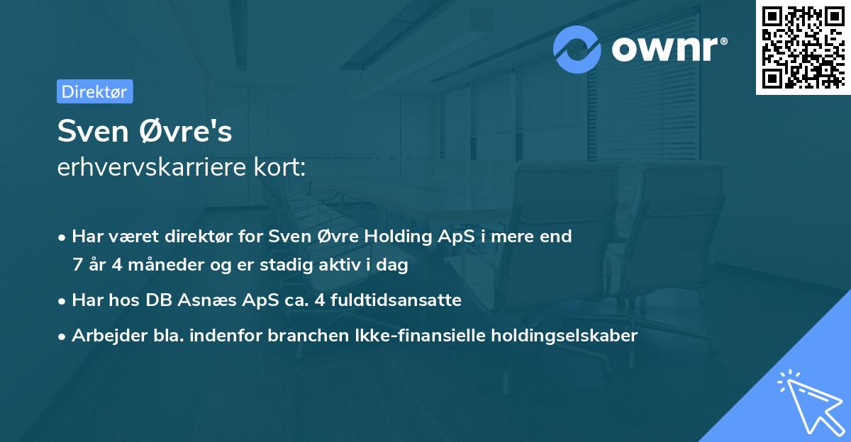 Sven Øvre's erhvervskarriere kort
