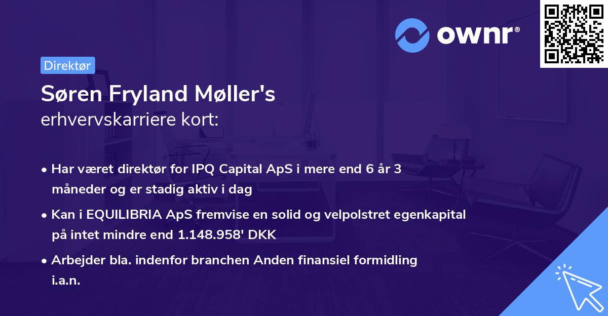 Søren Fryland Møller's erhvervskarriere kort