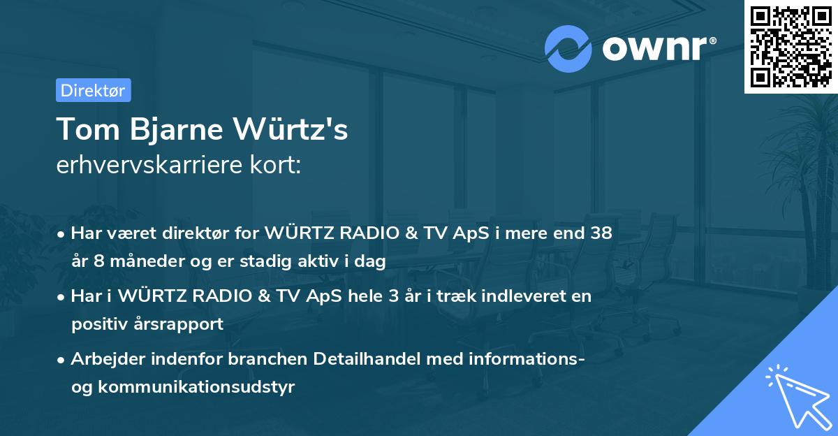 Tom Bjarne Würtz's erhvervskarriere kort