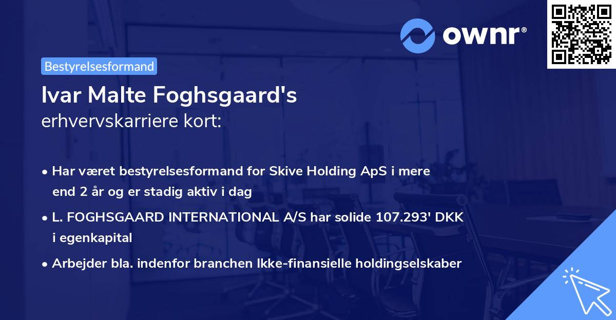 Ivar Malte Foghsgaard's erhvervskarriere kort