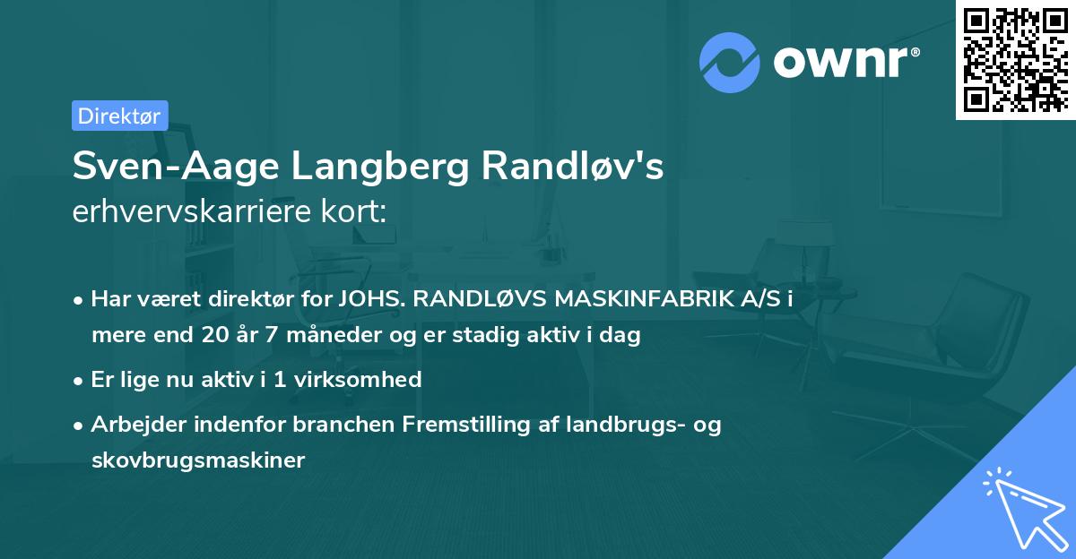 Sven-Aage Langberg Randløv's erhvervskarriere kort
