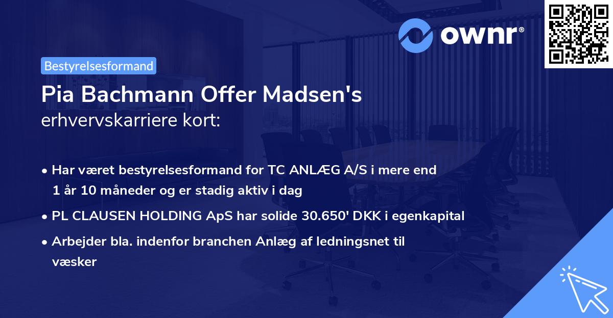Pia Bachmann Offer Madsen's erhvervskarriere kort