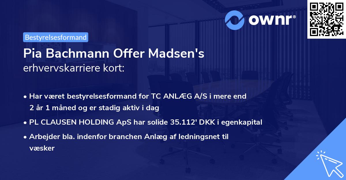Pia Bachmann Offer Madsen's erhvervskarriere kort