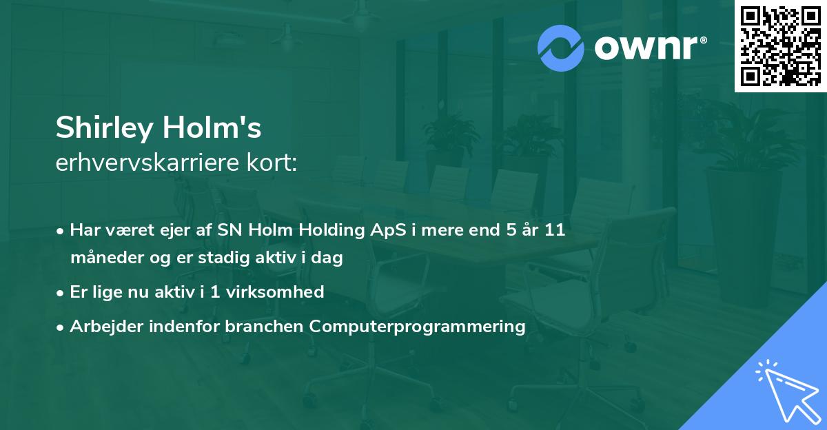 Shirley Holm's erhvervskarriere kort