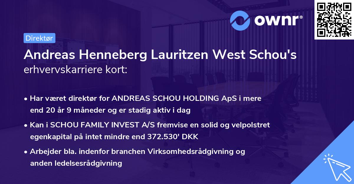 Andreas Henneberg Lauritzen West Schou's erhvervskarriere kort