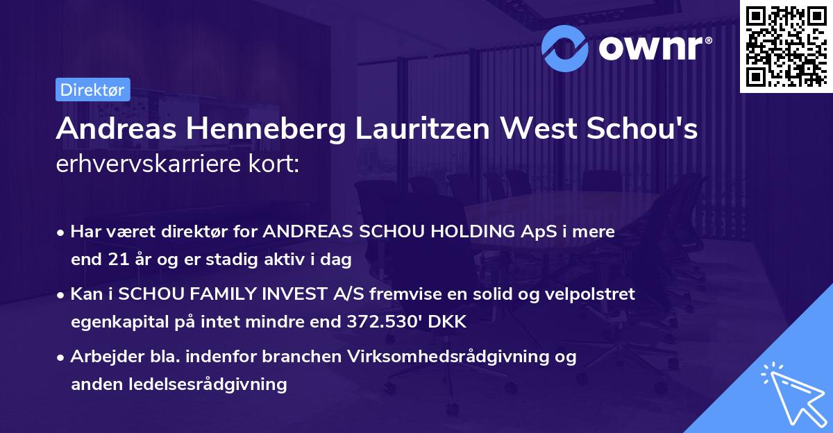 Andreas Henneberg Lauritzen West Schou's erhvervskarriere kort