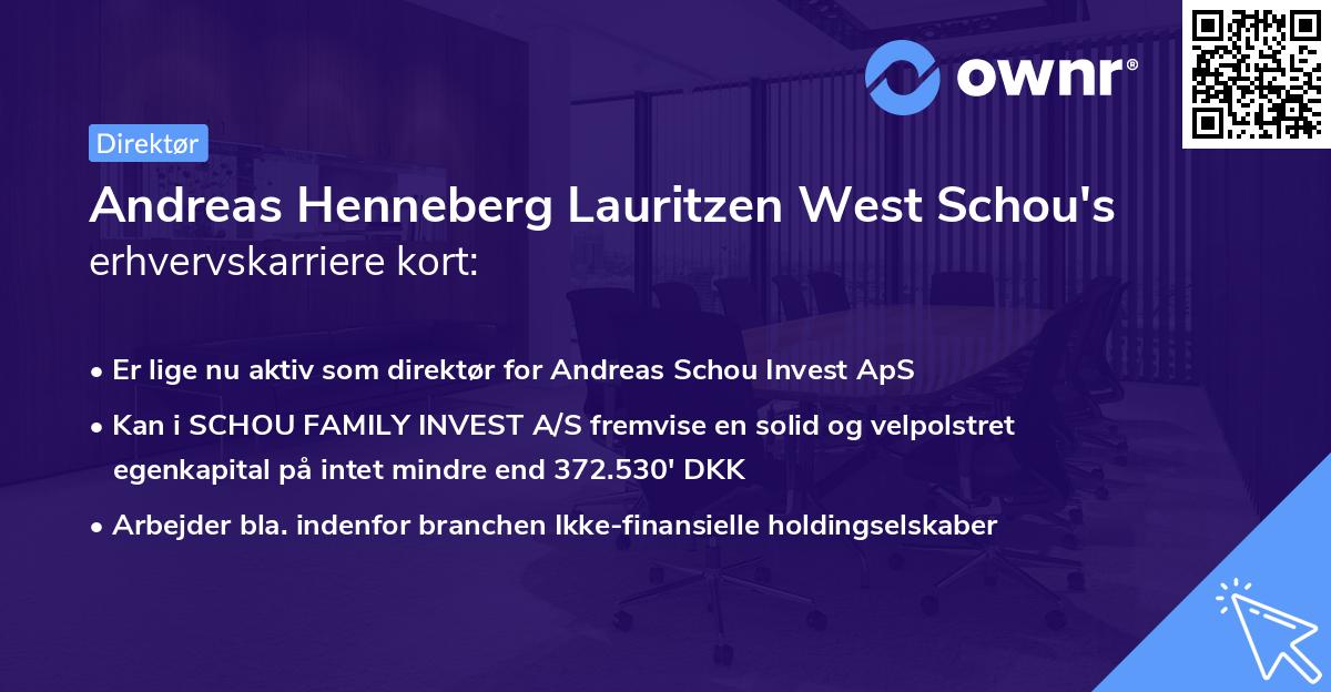 Andreas Henneberg Lauritzen West Schou's erhvervskarriere kort