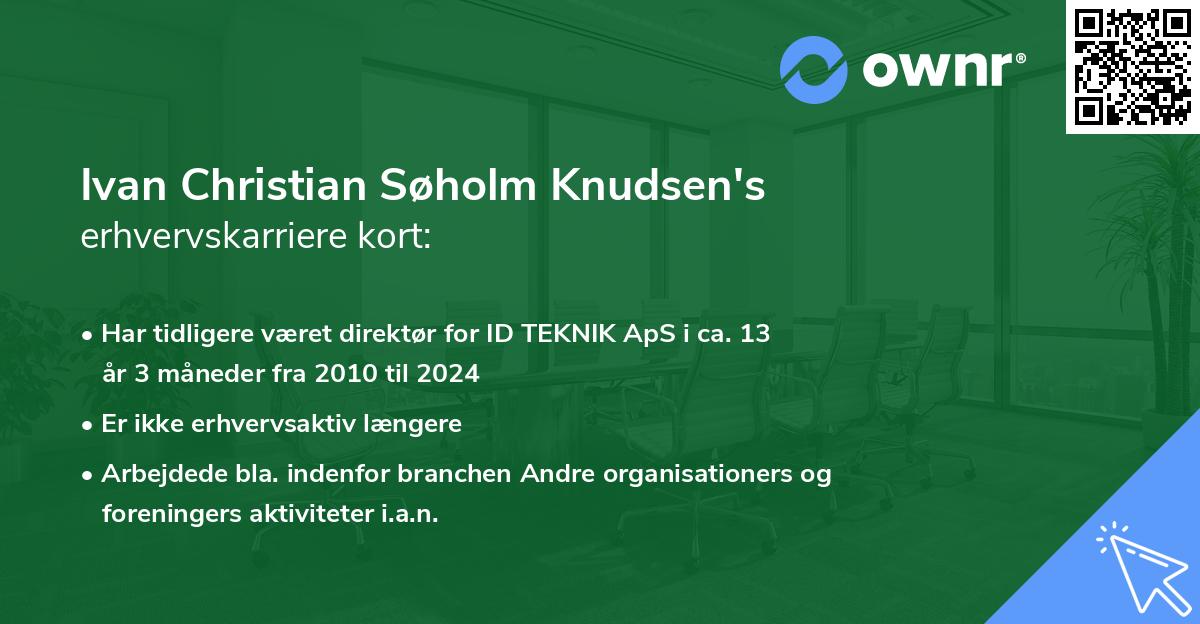 Ivan Christian Søholm Knudsen's erhvervskarriere kort