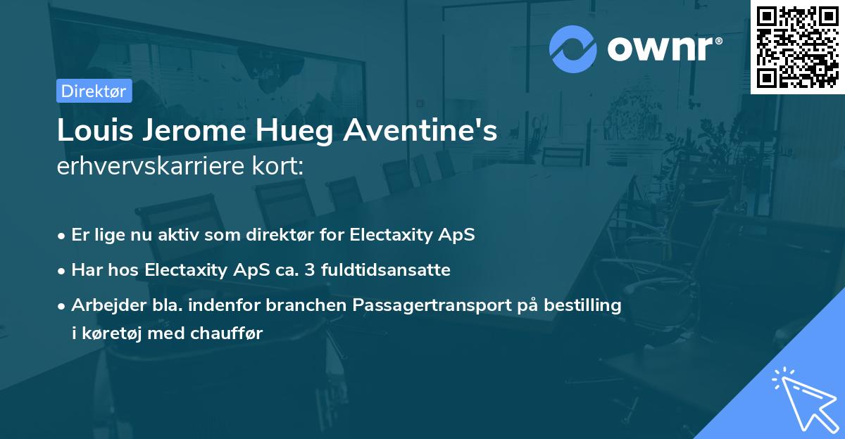 Louis Jerome Hueg Aventine's erhvervskarriere kort