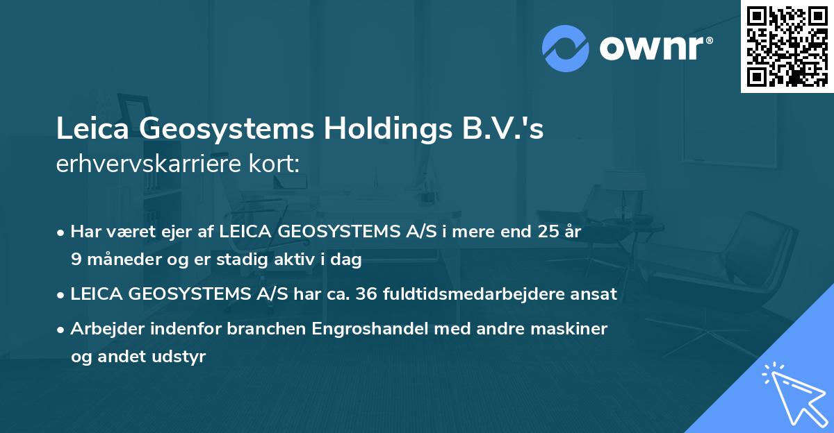Leica Geosystems Holdings B.V.'s erhvervskarriere kort