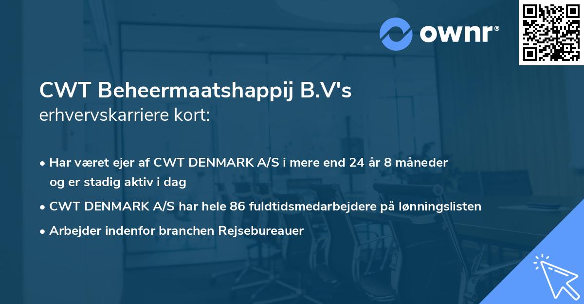 CWT Beheermaatshappij B.V's erhvervskarriere kort