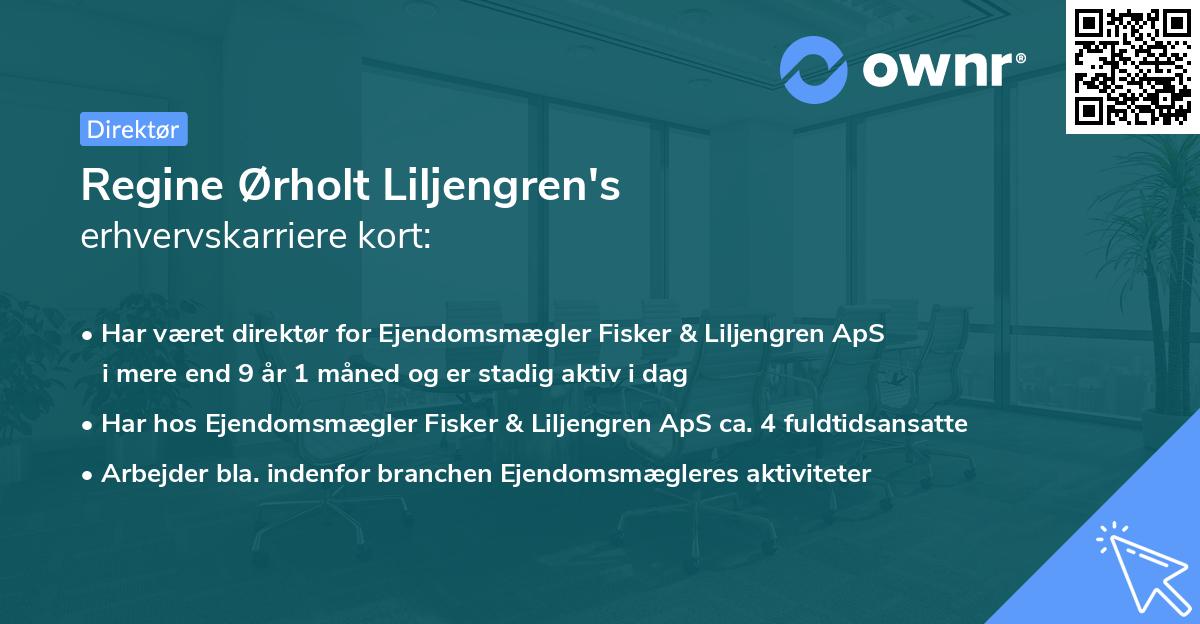 Regine Ørholt Liljengren's erhvervskarriere kort