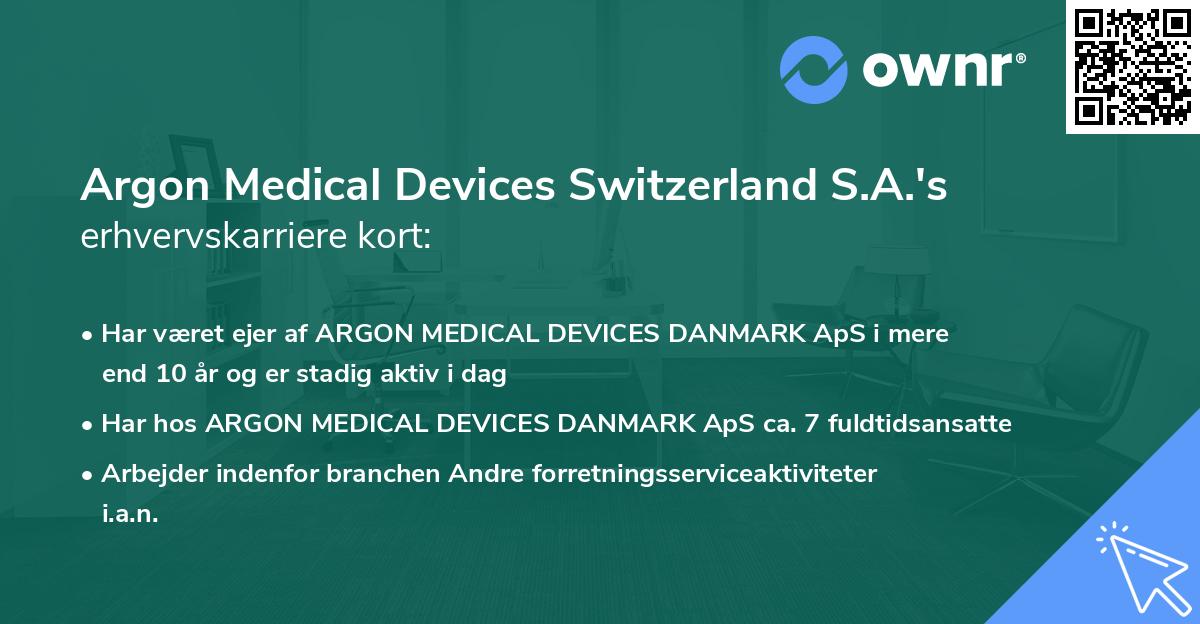 Argon Medical Devices Switzerland S.A.'s erhvervskarriere kort