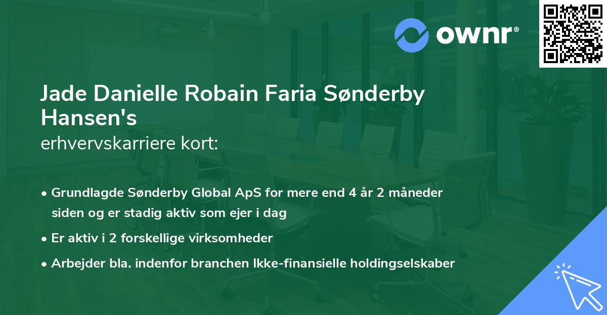 Jade Danielle Robain Faria Sønderby Hansen's erhvervskarriere kort