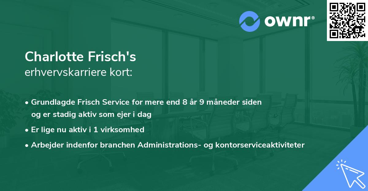 Charlotte Frisch's erhvervskarriere kort