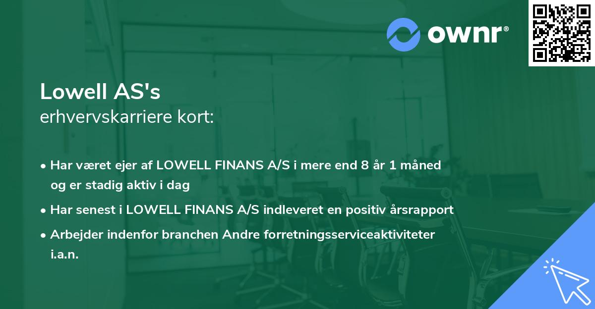 Lowell AS's erhvervskarriere kort