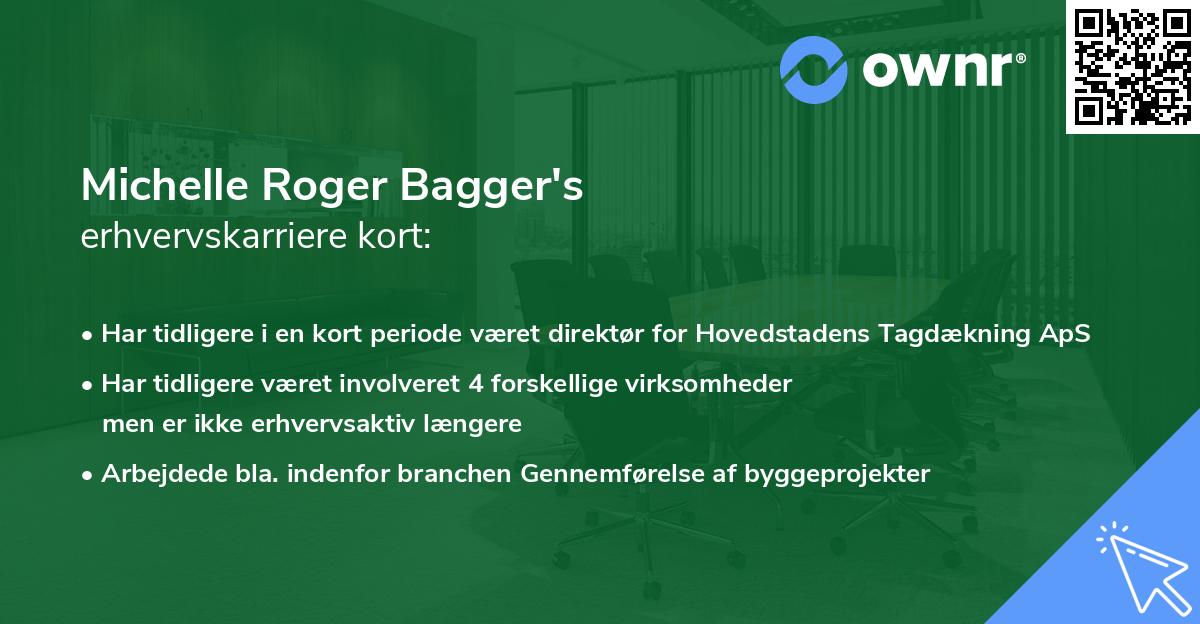 Michelle Roger Bagger's erhvervskarriere kort