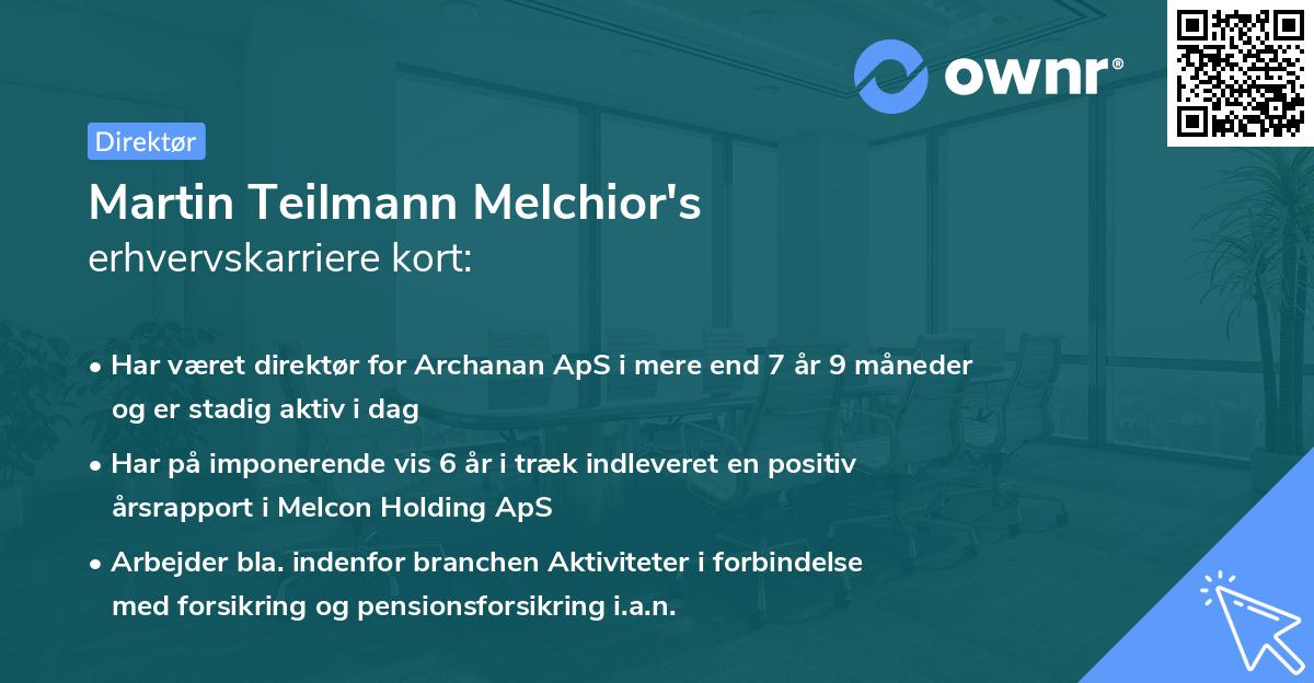 Martin Teilmann Melchior's erhvervskarriere kort