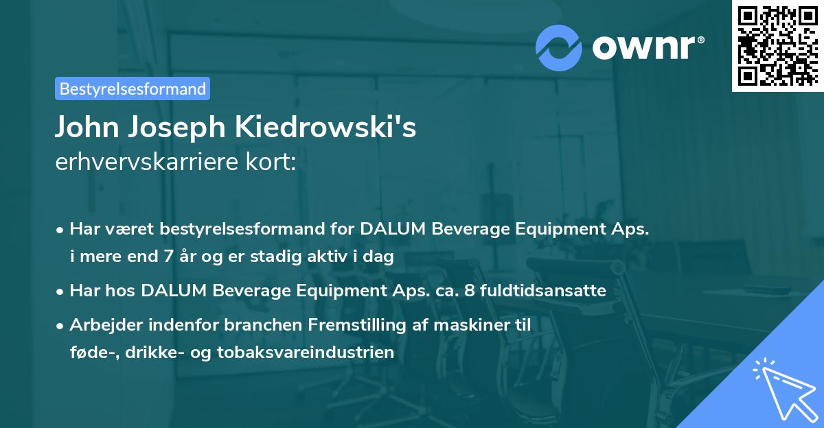 John Joseph Kiedrowski's erhvervskarriere kort