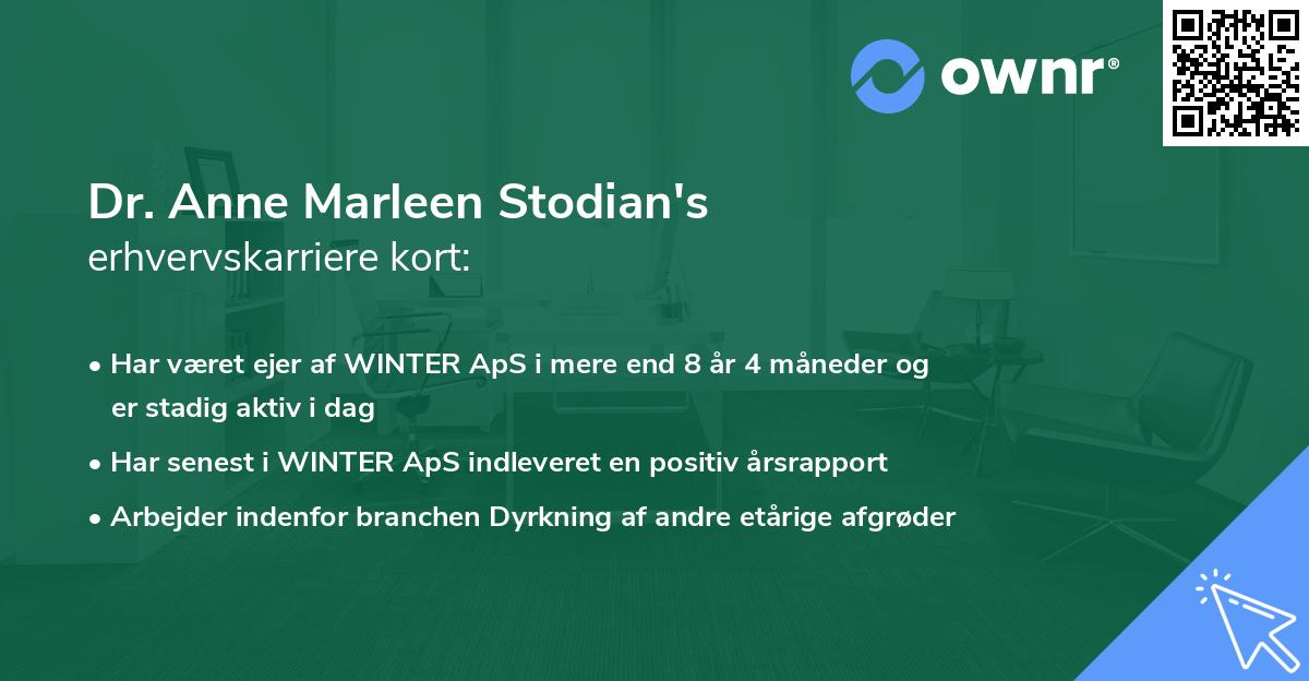 Dr. Anne Marleen Stodian's erhvervskarriere kort