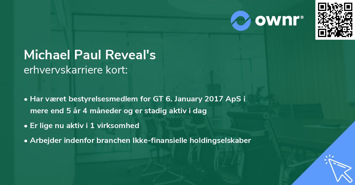 Michael Paul Reveal's erhvervskarriere kort