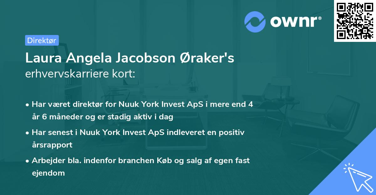Laura Angela Jacobson Øraker's erhvervskarriere kort