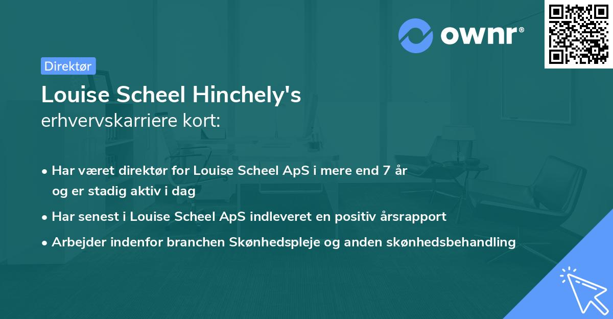 Louise Scheel Hinchely's erhvervskarriere kort
