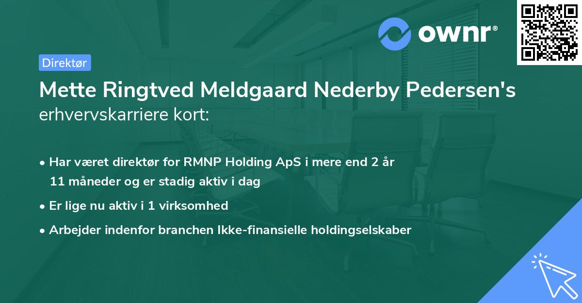 Mette Ringtved Meldgaard Nederby Pedersen's erhvervskarriere kort