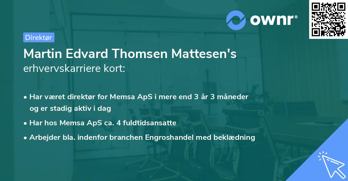 Martin Edvard Thomsen Mattesen's erhvervskarriere kort