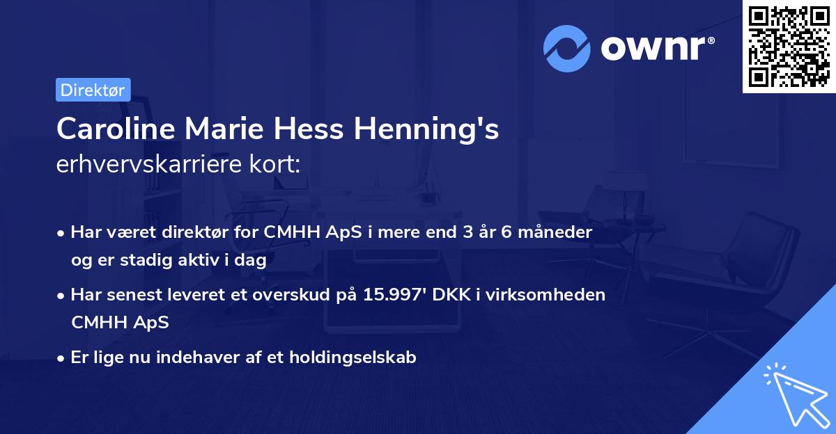 Caroline Marie Hess Henning's erhvervskarriere kort