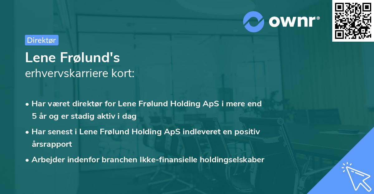 Lene Frølund's erhvervskarriere kort