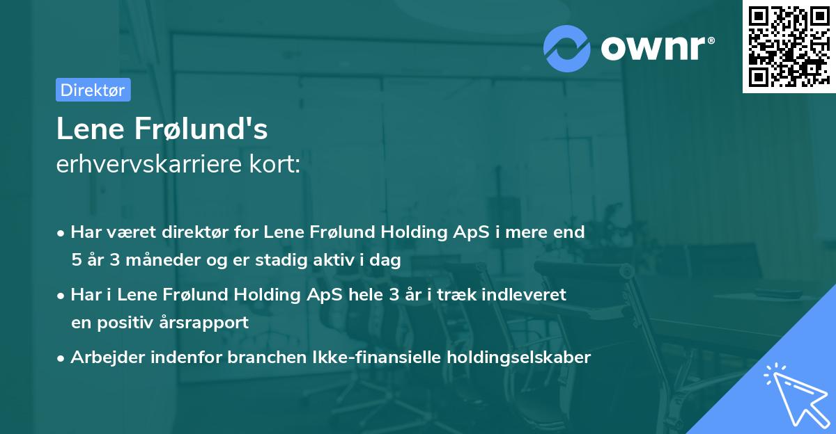 Lene Frølund's erhvervskarriere kort