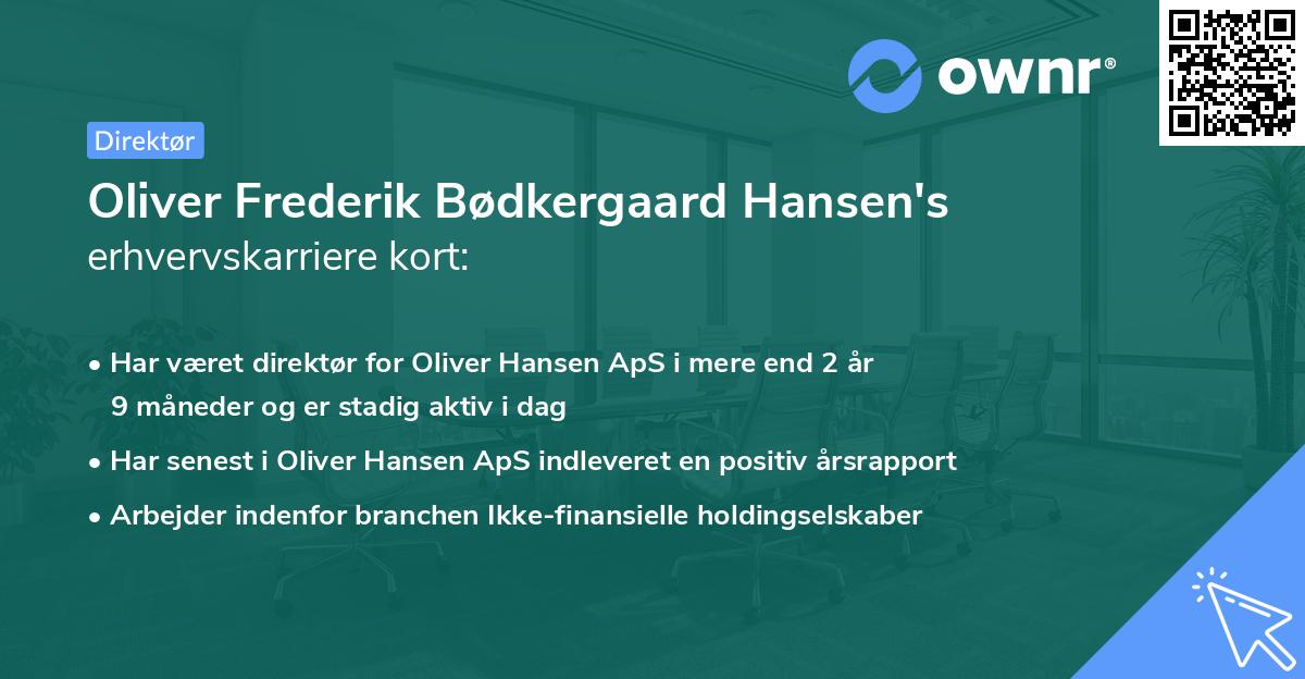 Oliver Frederik Bødkergaard Hansen's erhvervskarriere kort